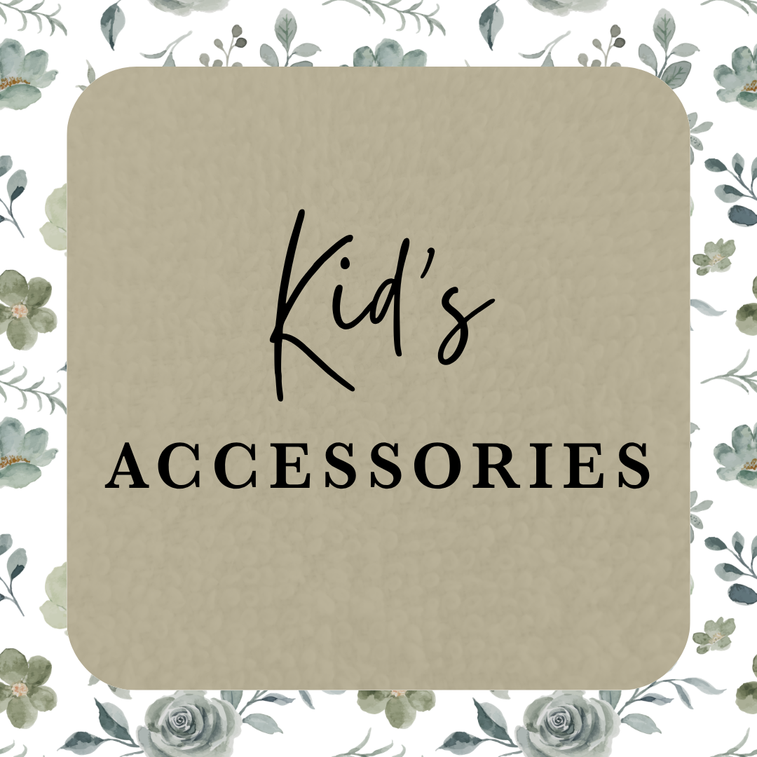 Kid's Accessories