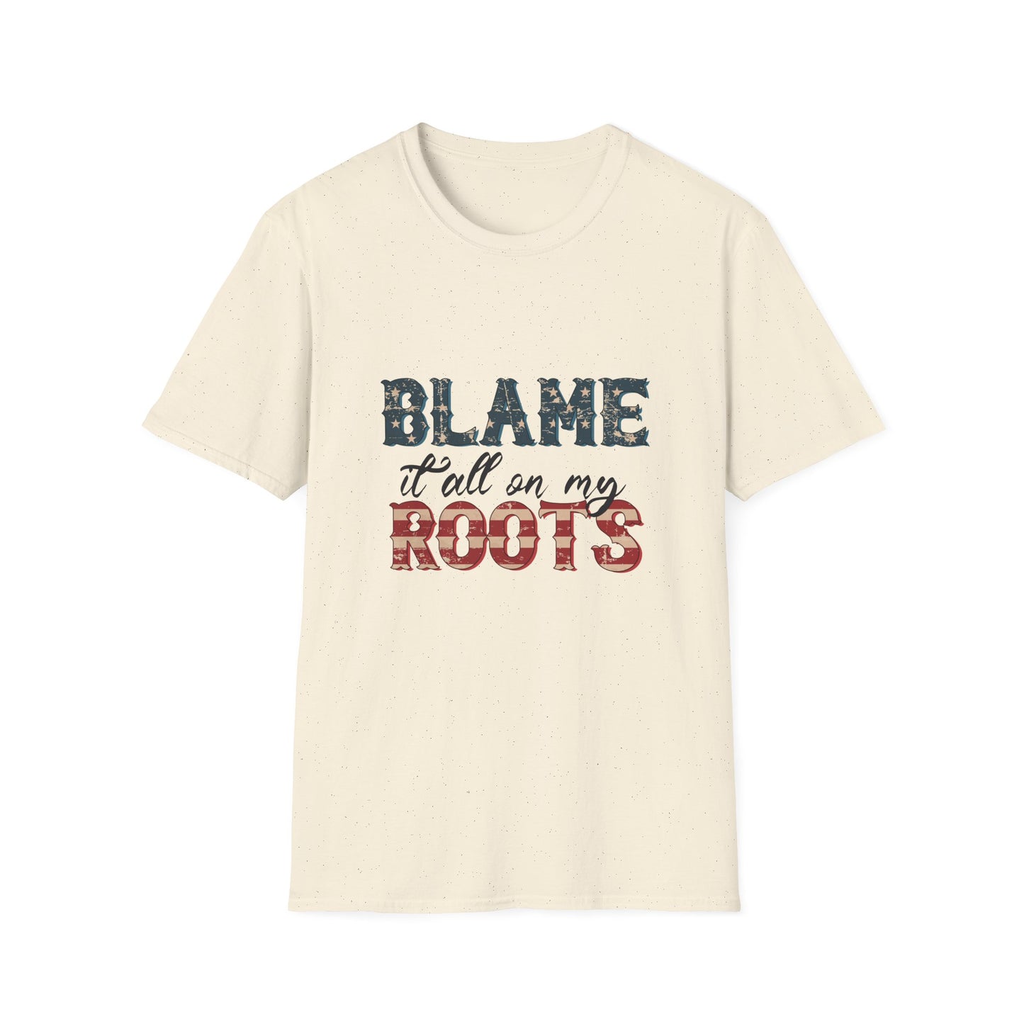 Blame It All On My Roots T-Shirt – Patriotic Country Graphic Tee